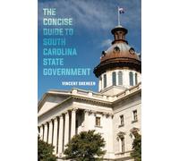 The Concise Guide to South Carolina State Government