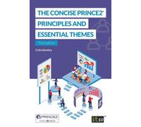 The Concise Prince2: Principles and Essential Themes - It Governance