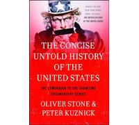 The Concise Untold History of the United States