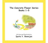 The Concrete Flower Series Books 1-5