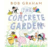 The Concrete Garden by Bob Graham