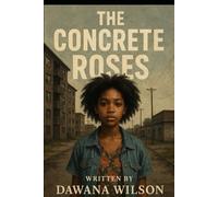 The Concrete Roses