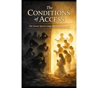 The Conditions of Access: The Seven Spirits Long Mistaken for Sins