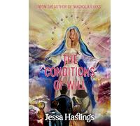 The Conditions of Will: Jessa Hastings