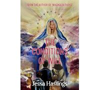 The Conditions of Will: The new novel from the author of MAGNOLIA PARKS, a...