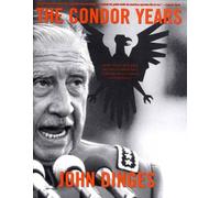 The Condor Years: How Pinochet and His Allies Brought Terrorism to Three Continents