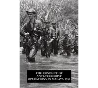 The Conduct of Anti-Terrorist Operations in Malaya 1958 (Tascabile)