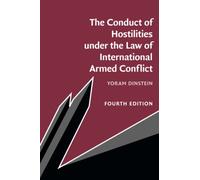 The Conduct of Hostilities under the Law of International Armed Conflict