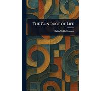 The Conduct of Life
