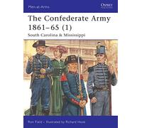 The Confederate Army 1861-65 (1): South Carolina & Mississippi