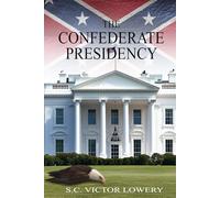 The Confederate Presidency
