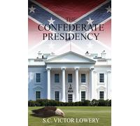 The Confederate Presidency