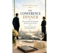 THE CONFERENCE DINNER When Professional Admiration Quietly Crosses the Line: Every legal dispute begins with an ordinary decision.