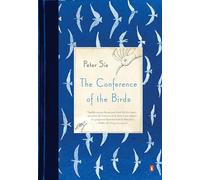 Peter Sis – The Conference of the Birds – Tascabile