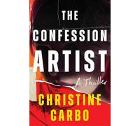 The Confession Artist: A Thriller