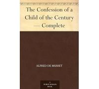 The Confession of a Child of the Century