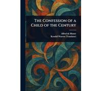 The Confession of a Child of the Century
