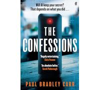 The Confessions: by Paul Bradley Carr