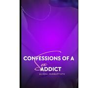 The Confessions of a Sex Addict