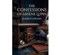 The Confessions of Arsène Lupin