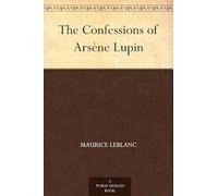 The Confessions of Arsène Lupin
