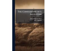 The Confessions of S. Augustine