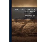 The Confessions of S. Augustine