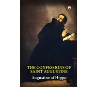 The Confessions of Saint Augustine