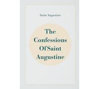 The Confessions Of Saint Augustine