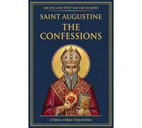The Confessions of Saint Augustine: A Modern Translation with Introduction