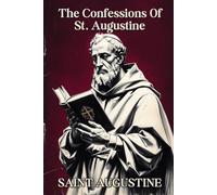 The Confessions Of St. Augustine