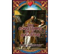 The Confessions Of St. Augustine