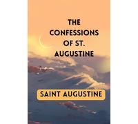 The Confessions Of St. Augustine