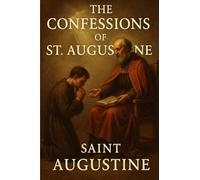 The Confessions Of St. Augustine