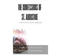 The Confessions Of St. Augustine
