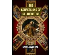 The Confessions Of St. Augustine