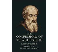 THE CONFESSIONS OF ST. AUGUSTINE