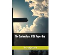 The Confessions Of St. Augustine