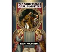 The Confessions Of St. Augustine