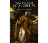 The Confessions Of St. Augustine