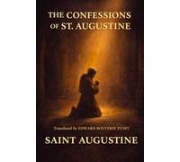 THE CONFESSIONS OF ST. AUGUSTINE