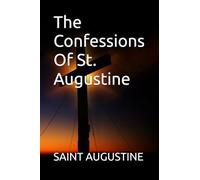 The Confessions Of St. Augustine