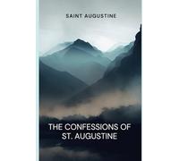 The Confessions Of St. Augustine