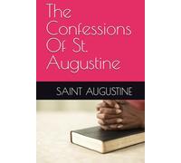 The Confessions Of St. Augustine