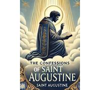 The Confessions Of St. Augustine