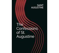 The Confessions of St. Augustine