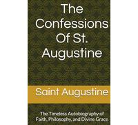 The Confessions Of St. Augustine
