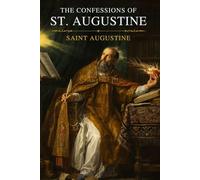 The Confessions Of St. Augustine