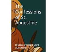 The Confessions of St. Augustine