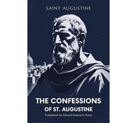 The Confessions Of St. Augustine